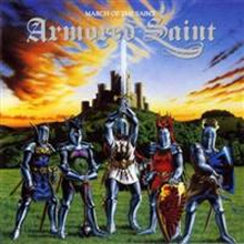 Armored Saint: March Of The Saint