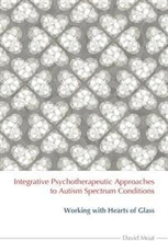 Integrative Psychotherapeutic Approaches to Autism Spectrum Conditions