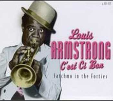 C'est Ce Bon: Satchmo In The Forties (4CD)
