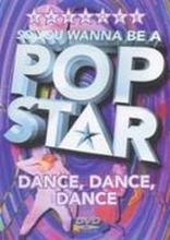 Pop Star - Dance Dance Dance