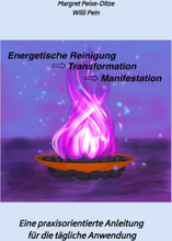 Energetische Reinigung -> Transformation -> Manifestation