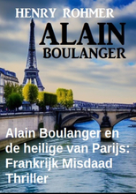 Alain Boulanger en de heilige van Parijs: Frankrijk Misdaad Thriller