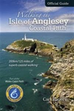 Walking the Isle of Anglesey Coastal Path - Official Guide