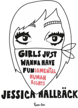 Girls Just Wanna Have Fun(damental Human Rights)