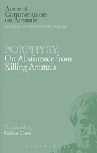 Porphyry: On Abstinence from Killing Animals