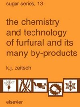 The Chemistry and Technology of Furfural and its Many By-Products