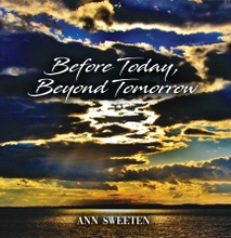Sweeten Ann: Before Today Beyond Tomorrow