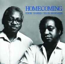 Marsalis Ellis & Eddie Harris: Homecoming