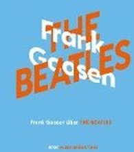 Frank Goosen über The Beatles