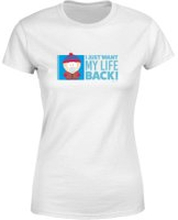 South Park I Just Want My Life Back Women's T-Shirt - White - XS - White