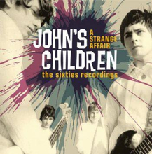 John"'s Children: A Strange Affair - Sixties...