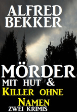 Mörder mit Hut & Killer ohne Namen