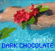 Dark Chocolate: Best Of Dark Chocolate