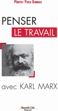 Penser le travail avec Karl Marx