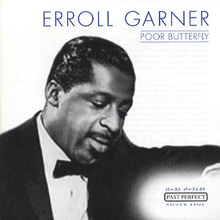 Garner Erroll: Poor butterfly 1950-51