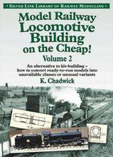 Model Railway Locomotive Building on the Cheap!