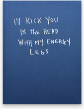 Dokument Press - I´Ll Kick You In The Head With My Energy Legs - Multi - ONE SIZE