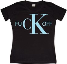 Fuck Off CK Girly T-shirt, T-Shirt