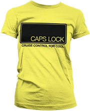 CAPS LOCK - Cruise Control For Cool Girly Tee, T-Shirt