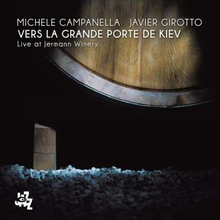 Michele Campanella/Javier Girotto: Vers La G...
