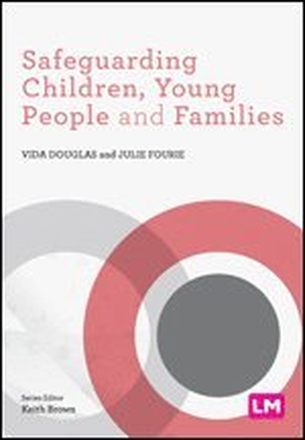 Safeguarding Children, Young People and Families