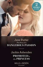 Price Of A Dangerous Passion / Promoted To His Princess