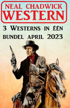 3 Westerns in één bundel april 2023