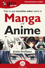 GuíaBurros: Todo lo que necesitas saber sobre el Manga y el Anime