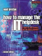How to Manage the IT Help Desk 2nd Edition