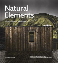 Natural Elements - The Architecture Of Arkís Architects