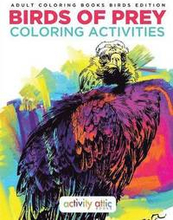 Birds of Prey Coloring Activities - Adult Coloring Books Birds Edition