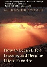How to Learn Life's Lessons and Become Life's Favorite