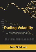 Trading Volatility Using Correlation, Term Structure and Skew