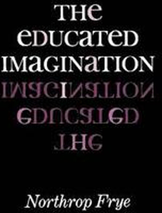 The Educated Imagination
