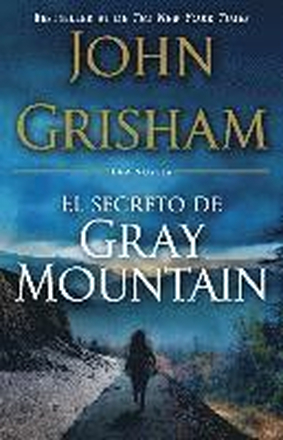 El Secreto de Gray Mountain / Gray Mountain: (Spanish-Language Edition)