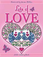 Lots of Love Coloring Book (colouring book)