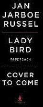 Lady Bird: A Biography of Mrs. Johnson