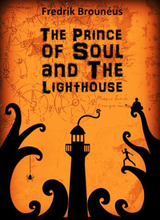 The Prince Of Soul And The Lighthouse