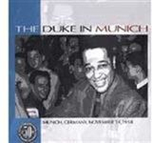 Ellington Duke: The Duke In Munich