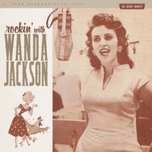 Jackson Wanda: Rockin"' with Wanda 1956-61