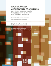 Aportación a la arquitectura ecuatoriana desde la iconografía ancestral andina