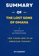 Summary of The Lost Sons of Omaha by Joe Sexton: Two Young Men in an American Tragedy
