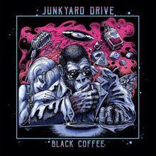Junkyard Drive: Black coffee 2018