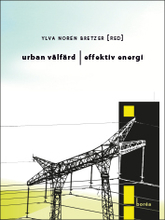 Urban Välfärd, Effektiv Energi