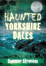 Haunted Yorkshire Dales