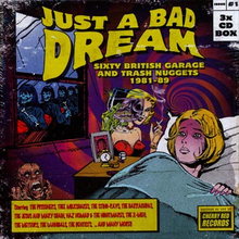 Just A Bad Dream / Sixty British Garage Nuggets