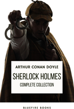 Sherlock Holmes: The Complete Collection - A Timeless Masterpiece