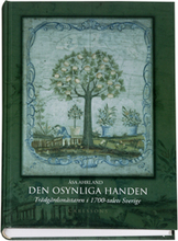 Den Osynliga Handen - Trädgårdsmästaren I 1700-talets Sverige