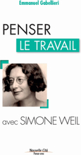 Penser le travail avec Simone Weil