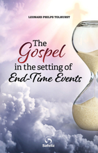 The Gospel In The Setting Of End-Time Events
